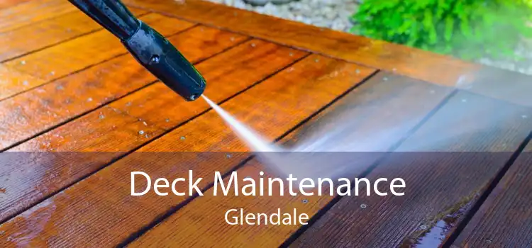 Deck Maintenance Glendale