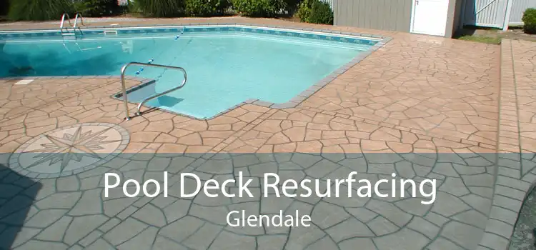 Pool Deck Resurfacing Glendale